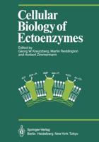 Cellular Biology of Ectoenzymes : Proceedings of the International Erwin-Riesch-Symposium on Ectoenzymes May 1984