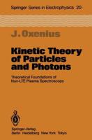 Kinetic Theory of Particles and Photons : Theoretical Foundations of Non-LTE Plasma Spectroscopy