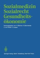 Sozialmedizin Sozialrecht Gesundheitsökonomie : Wissenschaftliche Jahrestagung 1984 der Deutschen Gesellschaft für Sozialmedizin 20.-22. September 1984 in Osnabrück