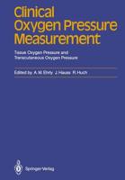 Clinical Oxygen Pressure Measurement : Tissue Oxygen Pressure and Transcutaneous Oxygen Pressure