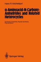 α-Aminoacid-N-Carboxy-Anhydrides and Related Heterocycles
