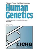 Human Genetics : Proceedings of the 7th International Congress Berlin 1986