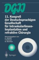 11. Kongreß der Deutschsprachigen Gesellschaft für Intraokularlinsen-Implantation und refraktive Chirurgie : 13. bis 15. März 1997, Frankfurt am Main