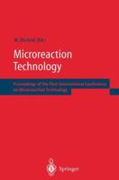 Microreaction Technology : Proceedings of the First International Conference on Microreaction Technology