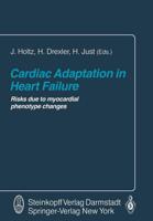 Cardiac Adaptation in Heart Failure : Risks due to myocardial phenotype changes