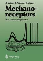 Mechanoreceptors : Their Functional Organization