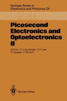 Picosecond Electronics and Optoelectronics II : Proceedings of the Second OSA-IEEE (LEOS) Incline Village, Nevada, January 14-16, 1987
