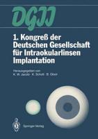 1. Kongreß der Deutschen Gesellschaft fur Intraokularlinsen Implantation