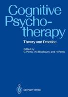 Cognitive Psychotherapy : Theory and Practice