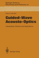Guided-Wave Acousto-Optics : Interactions, Devices, and Applications
