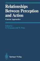 Relationships Between Perception and Action : Current Approaches