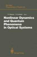 Nonlinear Dynamics and Quantum Phenomena in Optical Systems : Proceedings of the Third International Workshop Blanes (Girona, Spain), October 1-3, 1990