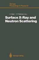 Surface X-Ray and Neutron Scattering : Proceedings of the 2nd International Conference, Physik Zentrum, Bad Honnef, Fed. Rep. of Germany, June 25-28, 1991