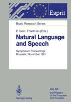 Natural Language and Speech : Symposium Proceedings Brussels, November 26/27, 1991