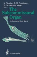 The Subcommissural Organ : An Ependymal Brain Gland