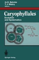 Caryophyllales : Evolution and Systematics