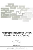 Automating Instructional Design, Development, and Delivery