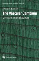 The Vascular Cambium : Development and Structure