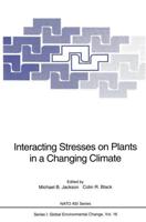 Interacting Stresses on Plants in a Changing Climate
