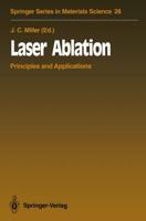 Laser Ablation : Principles and Applications