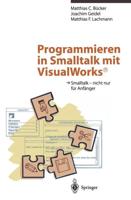 Programmieren in Smalltalk Mit VisualWorks¬