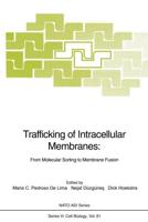 Trafficking of Intracellular Membranes