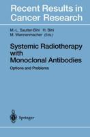 Systemic Radiotherapy with Monoclonal Antibodies : Options and Problems