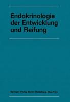 Endokrinologie der Entwicklung und Reifung : 16. Symposion, Ulm, 26.-28. Februar 1970