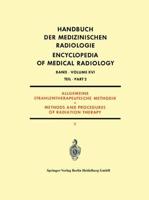 Allgemeine Strahlentherapeutische Methodik: Methods and Procedures of Radiation Therapy