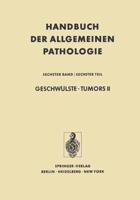 Geschwülste · Tumors II Entwicklung, Wachstum, Geschwülste