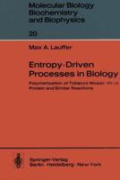 Entropy-Driven Processes in Biology: Polymerization of Tobacco Mosaic Virus Protein and Similar Reactions