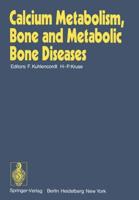 Calcium Metabolism, Bone and Metabolic Bone Diseases : Proceedings of the 10th European Symposium on Calcified Tissues, Hamburg (Germany), 16 - 21 September 1973