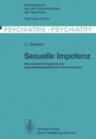 Sexuelle Impotenz : Neuroendokrinologische und pharmakotherapeutische Untersuchungen