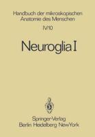 Neuroglia I. Nervensystem