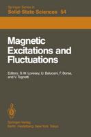 Magnetic Excitations and Fluctuations : Proceedings of an International Workshop, San Miniato, Italy, May 28 - June 1, 1984