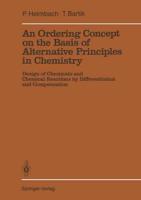 An Ordering Concept on the Basis of Alternative Principles in Chemistry