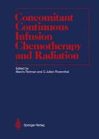 Concomitant Continuous Infusion Chemotherapy and Radiation. Radiation Oncology