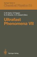 Ultrafast Phenomena VII : Proceedings of the 7th International Conference, Monterey, CA, May 14-17, 1990
