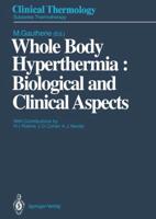 Whole Body Hyperthermia: Biological and Clinical Aspects. Thermotherapy