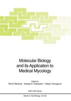 Molecular Biology and Its Application to Medical Mycology