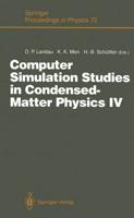 Computer Simulation Studies in Condensed-Matter Physics IV : Proceedings of the Fourth Workshop, Athens, GA, USA, February 18-22, 1991