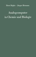 Analogcomputer in Chemie und Biologie : Eine Einführung
