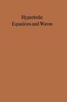 Hyperbolic Equations and Waves : Battelle Seattle 1968 Recontres