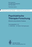 Psychiatrische Therapie-Forschung : Ethische und juristische Probleme