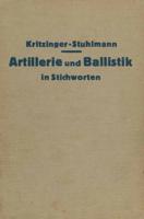 Artillerie Und Ballistik in Stichworten