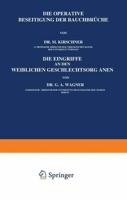 Die Operative Beseitigung Der Bauchbrüche. Die Eingriffe an Den Weiblichen Geschlechtsorganen