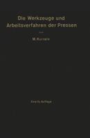 Die Werkzeuge Und Arbeitsverfahren Der Pressen