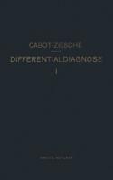 Differentialdiagnose : Anhand von 385 Genau Besprochenen Krankheitsfällen Lehrbuchmässig Dargestellt