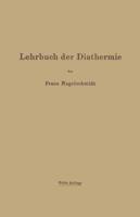 Lehrbuch Der Diathermie