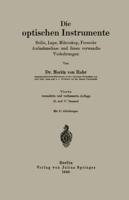 Die Optischen Instrumente: Brille, Lupe, Mikroskop, Fernrohr Aufnahmelinse Und Ihnen Verwandte Vorkehrungen